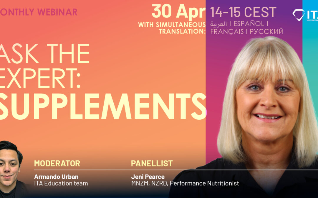 Join ITA’s next webinar, Ask the Expert: Supplements